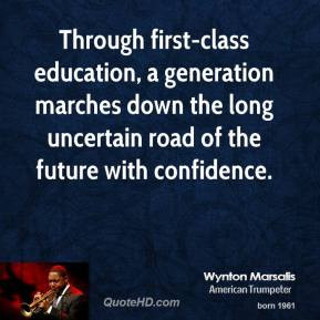 Wynton Marsalis - Through first-class education, a generation marches ...