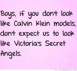 ... models don't expect us to look like Victoria's Secret Angels. YES LOL
