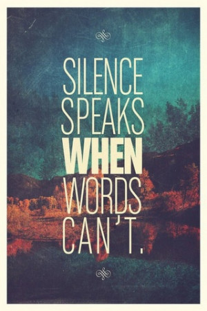 may talk a lot sometimes, but I'm quiet most of the time, because I ...