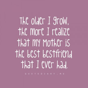 best friend!!! She was hand picked by God for you!!!Mothers Day Quotes ...