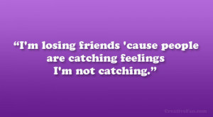 Quotes About Not Losing a Friend