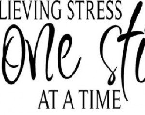 QUOTE-RELIEVING STRESS One Stitch A t A Time-special buy any 2 quotes ...