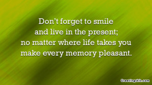 Don’t Forget to Smile – Picture Quote