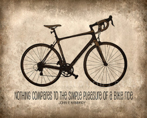 - Bicycle Poster Wall Art JFK Quote Simple Pleasure of Riding a Bike ...