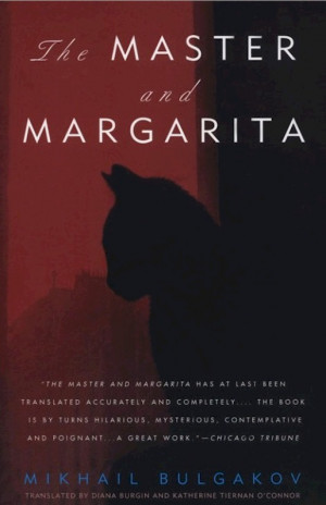The Master and Margarita is a novel by Mikhail Bulgakov, written ...