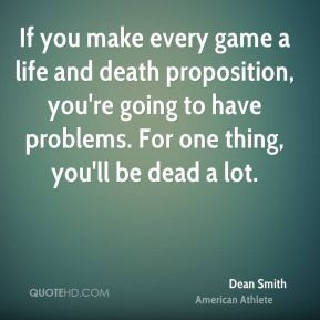 More Dean Smith Quotes
