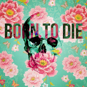 born #to #die #baby, acid, born, born to die, die, flower, flowers ...
