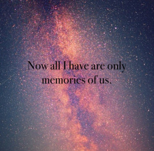 couple, end, galaxy, love, memories, over, quote, quotes, sad, sparkle ...