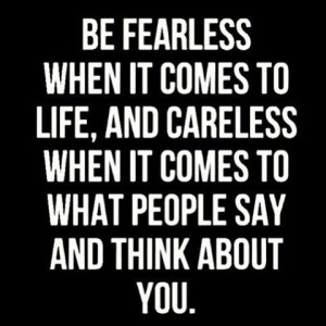 Be Fearless - Quote