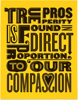... found in direct proportion to our compassion ~ #quote #taolife #poster