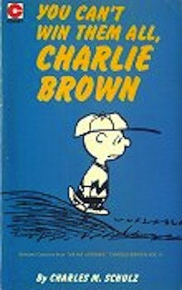 Start by marking “You Can't Win Them All, Charlie Brown (Peanuts ...