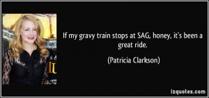 More Patricia Clarkson Quotes