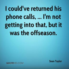 Sean Taylor Quotes