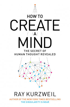 How To Create A Mind: The Secret Of Human Thought Revealed’ | Radio ...