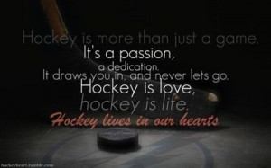 ... Lets Go Hockey Is Love, Hockey Is Life. Hockey Lives In Our Hearts