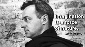 Force of Nature: 7 Saul Bellow Quotes on the Writing Life