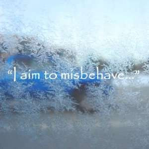 misbehave quote aim high quotes misbehave quotes aiming high quotes ...