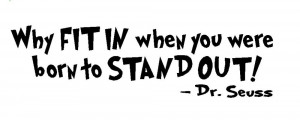 dr seuss wall decal quote why fit in when you were vinyl baby wall ...