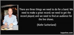 More Kiefer Sutherland Quotes
