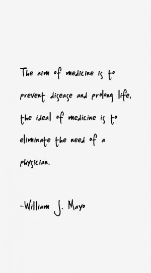 William J. Mayo Quotes & Sayings