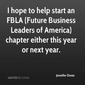 hope to help start an FBLA (Future Business Leaders of America ...