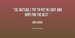 Ben Linder Quotes