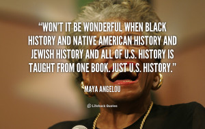 Black History Maya Angelou Quotes