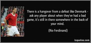 There is a hangover from a defeat like Denmark - ask any player about ...