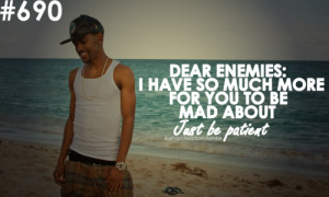 ... big sean quote quotes haters doubters enemies friend friends hate work