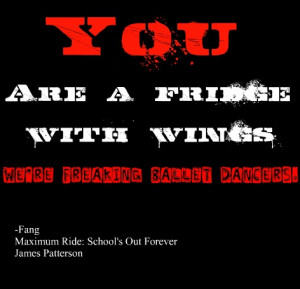 Go Back > Gallery For > Maximum Ride Fang Quotes