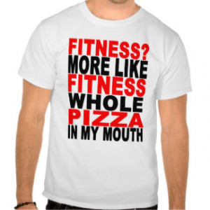 Pizza Fitness T-shirts