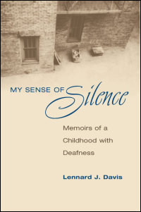 Cover for DAVIS: My Sense of Silence: Memoirs of a Childhood with ...