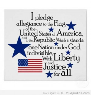 ... Allegiance To The Flag Of The United States Of America - America Quote