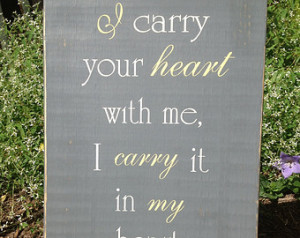 You Have The Key To My Heart Quotes I carry your heart with me,