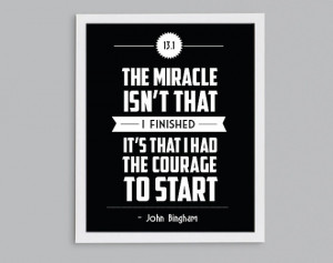 ... Running Inspirational John Bingham Quote - Courage to Start Print