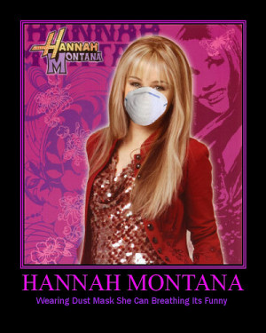 Hannah Montana motivational Poster, motivational posters ...