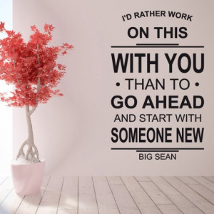 Home › Quotes › Big Sean Love Wall Sticker Quote