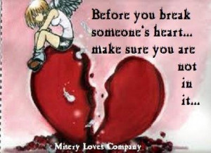 B4 u break someone's heart...