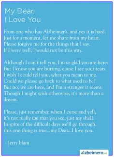 Alzheimer's Poem: My Dear, I Love You by Jerry Ham