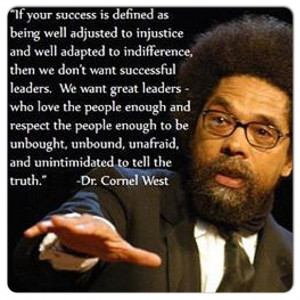Dr. Cornel West: Thoughts, This Man, Cornell West Quotes, Politics ...