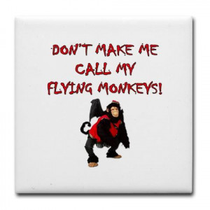 Love those Flying Monkeys