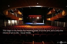... art to life. - Oscar Wilde Some fun theatre and acting quotes in honor