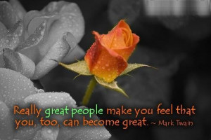 Great people make you feel great quote by mark twain