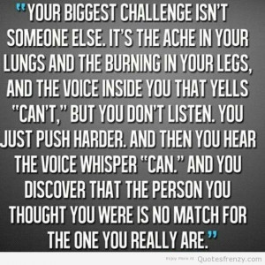 ... Isn’t Someone Else It’s The Ache In Your Lungs - Challenge Quotes