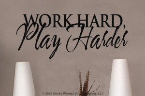 Work hard play harder 15x36 Vinyl Lettering Wall Quotes Words Sticky