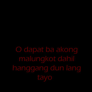 Ligaw Quotes – Courting Quotes Tagalog