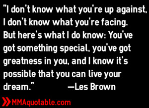 Les Brown Greatness...