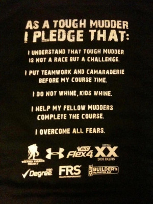 and I will keep going every year! Hooorah Tough Mudder Quotes ...