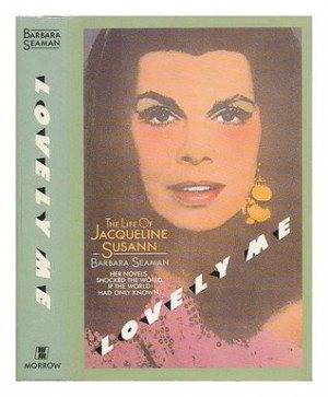 ... “Lovely Me: The Life of Jacqueline Susann” as Want to Read