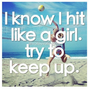 Quotes For Hitters, Volleyball Hitter Quotes, Volleyball Middle Hitter ...